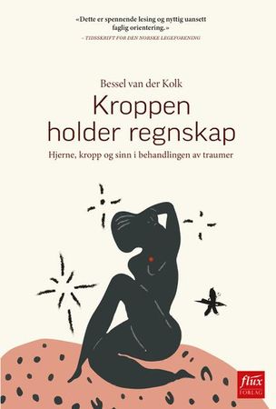 Kroppen holder regnskap 9788283840186 Bessel A. Van der Kolk Brukte bøker