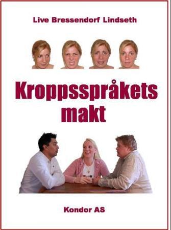 Kroppsspråkets makt 9788291238098 Live Bressendorf Lindseth Brukte bøker