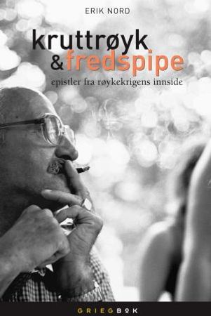 Kruttrøyk og fredspipe 9788281200005 Erik Nord Brukte bøker