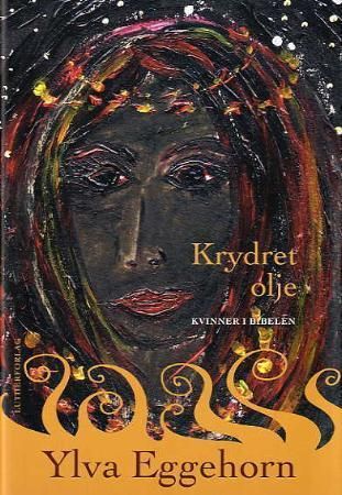 Krydret olje 9788253144962 Ylva Eggehorn Brukte bøker