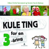 Kule ting for en 3-åring 9788205418592 Håkon Forfod Sønneland Sondre Harvik Bjaberg Brukte bøker