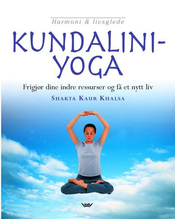Kundalini-yoga 9788249601431 Shakta Kaur Khalsa Brukte bøker