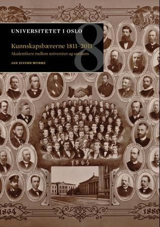 Kunnskapsbærerne 1811-2011 9788274775466 Jan Eivind Myhre Brukte bøker