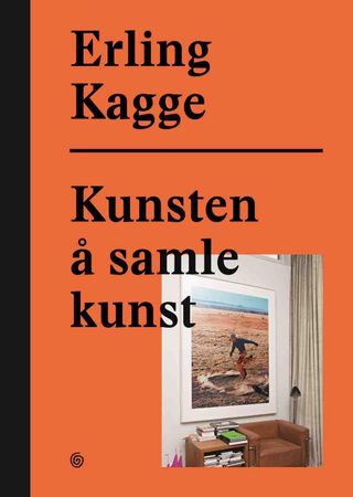 Kunsten å samle kunst 9788248916680 Erling Kagge Brukte bøker