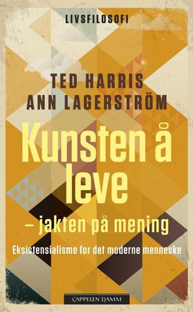 Kunsten å leve 9788202439224 Ted Harris Ann Lagerström Brukte bøker