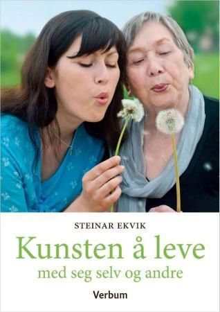 Kunsten å leve 9788254312148 Steinar Ekvik Brukte bøker