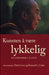Kunsten å være lykkelig 9788291614175   Howard C. Cutler Brukte bøker