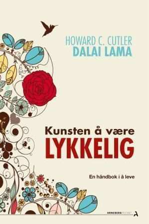 Kunsten å være lykkelig 9788282200905   Howard C. Cutler Brukte bøker