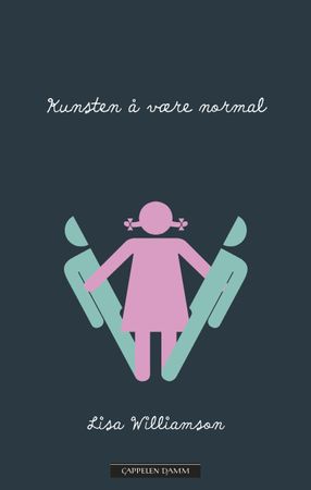 Kunsten å være normal 9788202559151 Lisa Williamson Brukte bøker