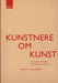 Kunstnere om kunst 9788270946211  Brukte bøker