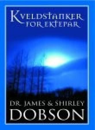 Kveldstanker for ektepar 9788230201503 James Dobson Shirley Dobson Brukte bøker