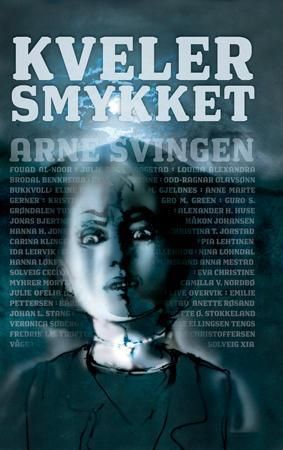 Kvelersmykket 9788205330221 Arne Svingen Brukte bøker