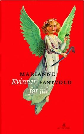 Kvinner før jul 9788205400917 Marianne Fastvold Brukte bøker