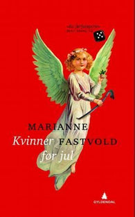 Kvinner før jul 9788205427648 Marianne Fastvold Brukte bøker
