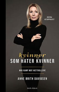 Kvinner som hater kvinner 9788279009719 Anne Brith Davidsen Brukte bøker