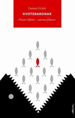 Kvotebaronar 9788252184983 Gunnar Grytås Brukte bøker