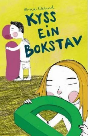 Kyss ein bokstav 9788279591696 Erna Osland Brukte bøker