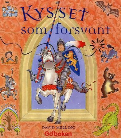 Kysset som forsvant 9788230503676 David Melling Brukte bøker