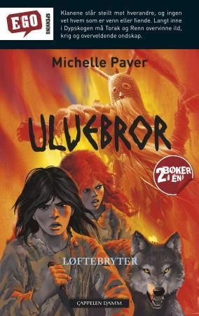 Løftebryter ; Spøkelsesjeger 9788202347130 Michelle Paver Brukte bøker