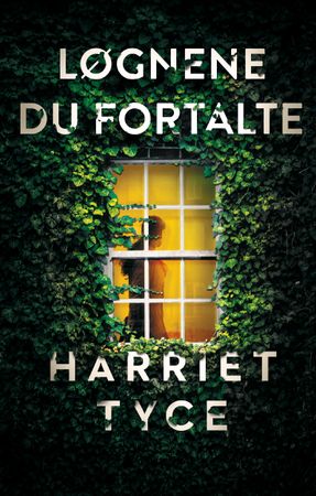 Løgnene du fortalte 9788205541740 Harriet Tyce Brukte bøker