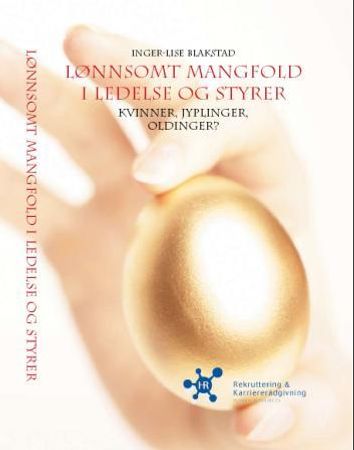 Lønnsomt mangfold i ledelse og styrer 9788230304754 Inger-Lise Blakstad Brukte bøker