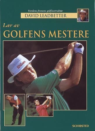 Lær av golfens mestere 9788251616430 Richard Simmons David Leadbetter Brukte bøker
