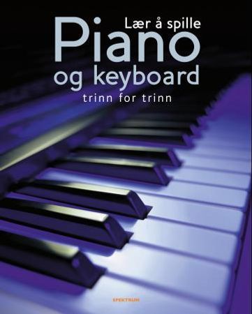 Lær å spille piano og keyboard 9788278228449 Nick Freeth Brukte bøker