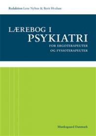 Lærebog i psykiatri: for ergoterapeuter og fysioterapeuter 9788762806436  Brukte bøker