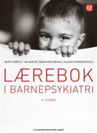 Lærebok i barnepsykiatri 9788215022857 Bernhard Weidle Ruth-Kari Ramleth Berit Grøholt Ida Garløv Brukte bøker