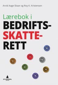 Lærebok i bedriftsskatterett 9788205500327 Arvid Aage Skaar Roy K. Kristensen Brukte bøker