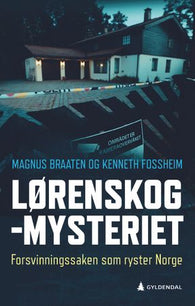 Lørenskog-mysteriet 9788205546868 Magnus Braaten Kenneth Fossheim Brukte bøker