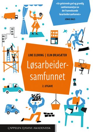 Løsarbeidersamfunnet 9788202723903 Elin Ørjasæter Line Eldring Brukte bøker