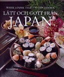 Lätt och gott från Japan 9789153418122 Marie Louise Telegin Jan Tennek Brukte bøker