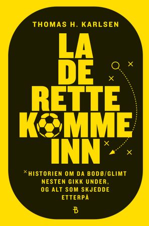 La de rette komme inn 9788234714665 Thomas Karlsen Brukte bøker