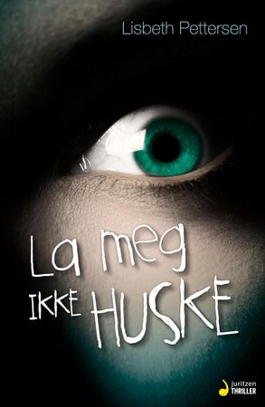 La meg ikke huske 9788233801090 Lisbeth Pettersen Brukte bøker