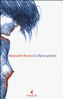 La Sposa giovane 9788807031311 Alessandro Baricco Brukte bøker