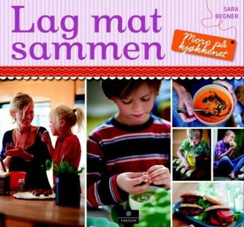 Lag mat sammen 9788202385699 Sara Begner Brukte bøker