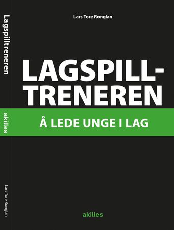 Lagspilltreneren 9788272862625 Lars Tore Ronglan Brukte bøker