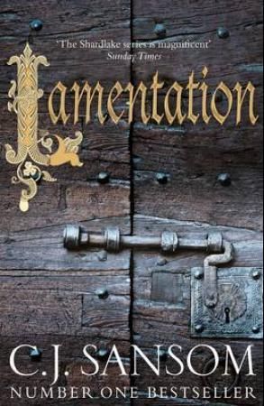 Lamentation 9781447260257 C.J. Sansom Brukte bøker