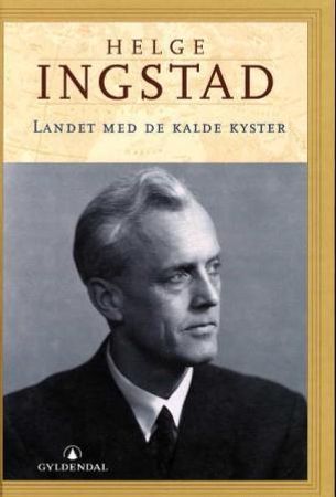Landet med de kalde kyster 9788205297357 Helge Ingstad Brukte bøker