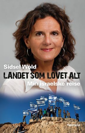 Landet som lovet alt 9788243013858 Sidsel Wold Brukte bøker