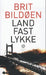 Landfastlykke 9788252158137 Brit Bildøen Brukte bøker