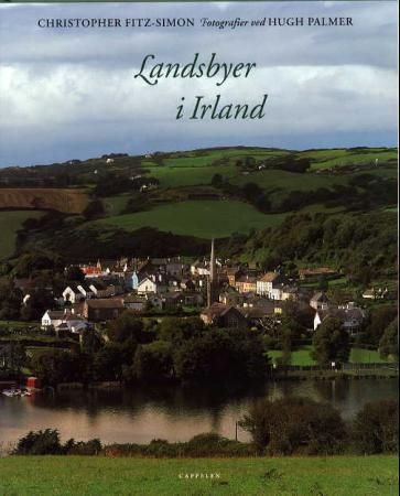 Landsbyer i Irland 9788202202736 Christopher Fitz-Simon Brukte bøker