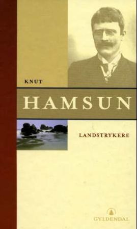 Landstrykere 9788205300439 Knut Hamsun Brukte bøker