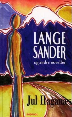 Lange Sander og andre noveller 9788270832705 Jul Haganæs Brukte bøker