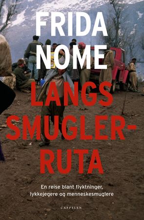 Langs smuglerruta 9788202235758 Frida Nome Brukte bøker