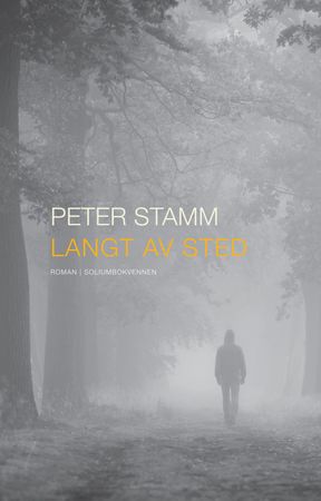 Langt av sted 9788274889002 Peter Stamm Brukte bøker