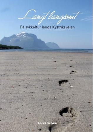 Langt langsomt 9788299781121 Lars Erik Sira Brukte bøker