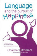 Language and the Pursuit of Happiness 9780974948706 Chalmers Brothers Brukte bøker