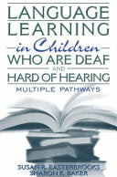 Language Learning in Children who are Deaf and Hard of Hearing 9780205331000 Susan R. Easterbrooks Sharon K. Baker Brukte bøker
